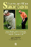 30 CLAVES PARA JUGAR AL GOLF COMO SERGIO GARCIA