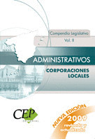 COMPENDIO LEGISLATIVO, II. ADMINISTRATIVOS DE CORPORACIONES LOCALES VOL. II
