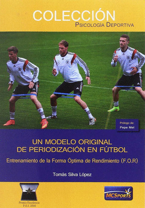 UN MODELO ORIGINAL DE PERIODIZACION EN FUTBOL. ENTRENAMIENTO DE LA FORMA OPTIMA