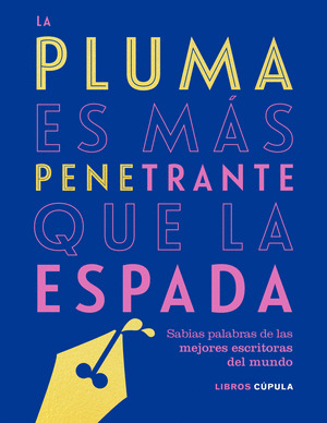 PLUMA ES MÁS PENETRANTE QUE LA ESPADA, LA