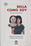 BELLA COMO SOY. VENCER LA BULIMIA/2