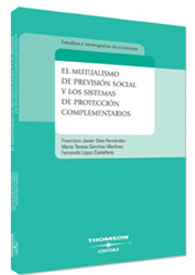 EL MUTUALISMO DE PREVISIÓN SOCIAL Y LOS SISTEMAS DE PROTECCIÓN COMPLEMENTARIOS