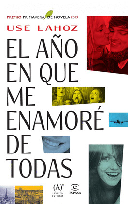 AÑO EN QUE ME ENAMORE DE TODAS, EL