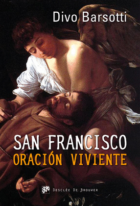 SAN FRANCISCO ORACIÓN VIVIENTE