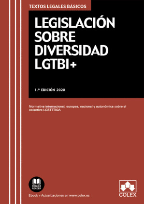 LEGISLACION SOBRE DIVERSIDAD LGTBI+ (1ª EDICIÓN, 2020)