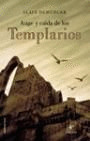 MREN. AUGE Y CAIDA DE LOS TEMPLARIOS