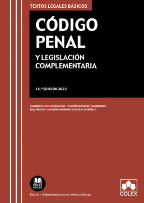 CÓDIGO PENAL Y LEGISLACIÓN COMPLEMENTARIA (18ª EDICIÓN, 2020)