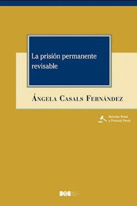 LA PRISION PERMANENTE REVISABLE