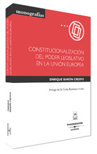 LA CONSTITUCIONALIZACIÓN DEL PODER LEGISLATIVO EN LA UNIÓN EUROPEA