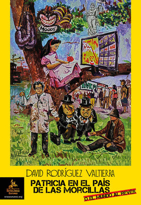 PATRICIA EN EL PAÍS DE LA MORCILLAS (O EL MUNDO AL REVÉS)