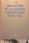 HISTORIA DE LA ECONOMIA POSKEYNESIANA DESDE 1936, UNA