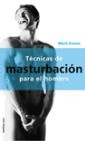 TECNICAS DE MASTURBACION PARA HOMBRES