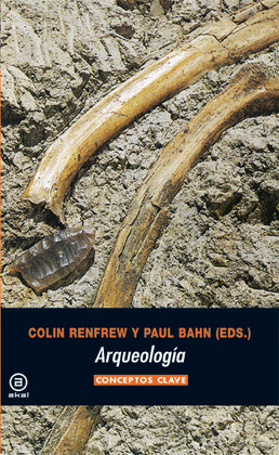 ARQUEOLOGIA. CONCEPTOS CLAVE