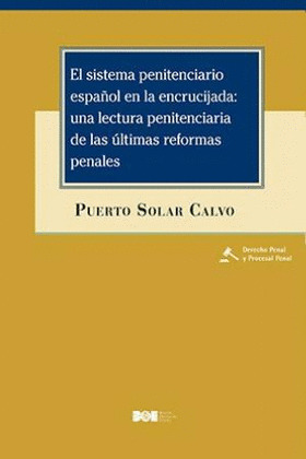 EL SISTEMA PENITENCIARIO ESPAÑOL EN LA ENCRUCIJADA