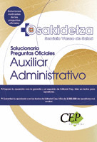AUXILIAR ADMINISTRATIVO SERVICIO VASCO DE SALUD - OSAKIDETZA. SOLUCIONARIO PREGU