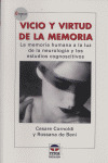 VICIO Y VIRTUD DE LA MEMORIA/7 MEMORIA HUMANA LUZ NEUROLOGIA