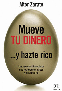 MUEVE TU DINERO... Y HAZTE RICO