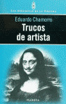 ANECDOTAS. TRUCOS DE ARTISTA