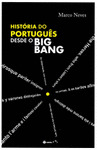 HISTÓRIA DO PORTUGUES DESDE O BIG BANG