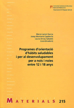 PROGRAMES DORIENTACIÓ DHÀBITS SALUDABLES I PER AL DESENVOLUPAMENT PER A NOIS I