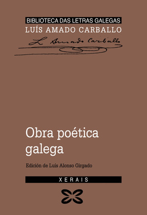 OBRA POETICA GALEGA LUIS AMADO CARBALLO