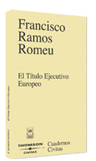 TITULO EJECUTIVO EUROPEO: UNA OPORTUNIDAD PERDIDA,