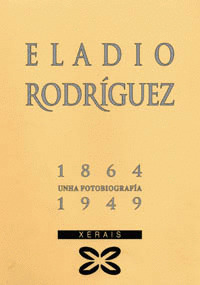 FOTOBIOGRAFIA DE ELADIO RODRIGUEZ (1864-1949)