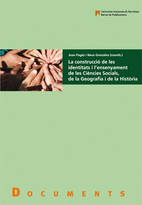 LA CONSTRUCCIÓ DE LES IDENTITATS I L'ENSENYAMENT DE LES CIÈNCIES SOCIALS, DE LA
