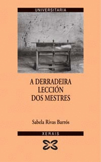 A DERRADEIRA LECCION DOS MESTRES