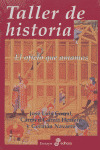 TALLER DE HISTORIA/EL OFICIO QUE AMAMOS