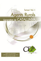 AGENTS RURALS DE LA GENERALITAT DE CATALUNYA. TEMARI VOL. I