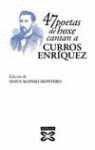 47 POETAS DE HOXE CANTAN A CURROS ENRIQUEZ