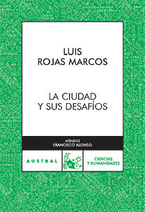 CIUDAD Y SUS DESAFÍOS, LA