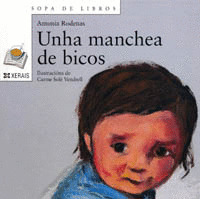MANCHEA DE BICOS, UNHA