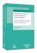 ECONOMIA ESPAÑOLA: VEINTE AÑOS EN LA UNION EUROPEA