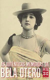 AS AUTENTICAS MEMORIAS DA BELA OTERO