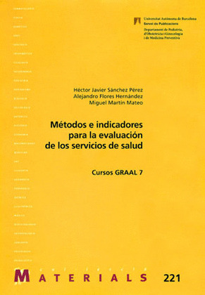 MÉTODOS E INDICADORES PARA LA EVALUACIÓN DE LOS SERVICIOS DE SALUD