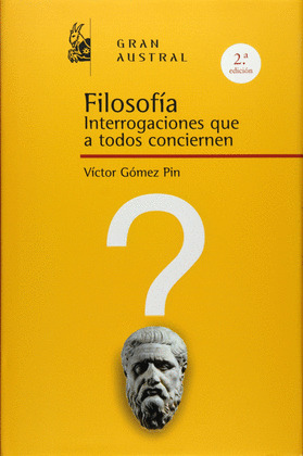 FILOSOFIA. INTERROGACIONES QUE A TODOS NOS CONCIERNEN