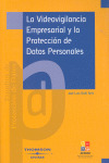 VIDEOVIGILANCIA EMPRESARIAL Y PROTECCION DE DATOS PERSONALES
