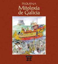 PEQUENA MITOLOXIA DE GALICIA