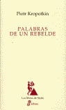 PALABRAS DE UN REBELDE