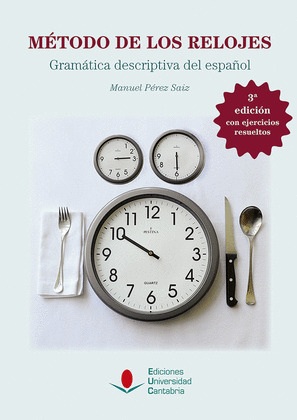METODO DE LOS RELOJES  (3ª ED. REVISADA Y AMPLIADA)