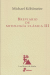 BREVIARIO DE MITOLOGIA CLASICA III