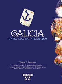 GALICIA. UNHA LUZ NO ATLANTICO