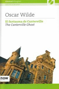 FANTASMA DE CANTERVILLE, EL / THE CANTERVILLE GHOST (CLASICOS BILINGUES ESPAÑOL-INGLES + CD)