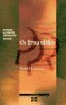 OS IRMANDIÑOS