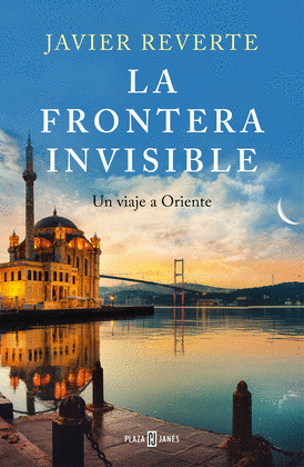 FRONTERA INVISIBLE: UN VIAJE A ORIENTE