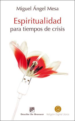 ESPIRITUALIDAD PARA TIEMPOS DE CRISIS