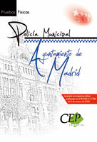 POLICÍA MUNICIPAL AYUNTAMIENTO DE MADRID. PRUEBAS FÍSICAS