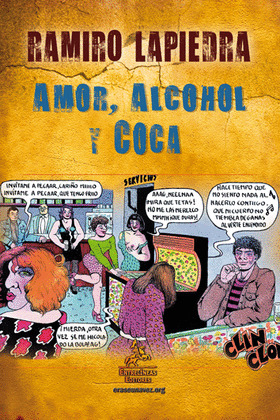 AMOR, ALCOHOL Y COCA